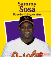 Sammy Sosa: Baseball Superstar