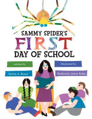 Sammy Spider's First Day of School - Rouss, Sylvia A