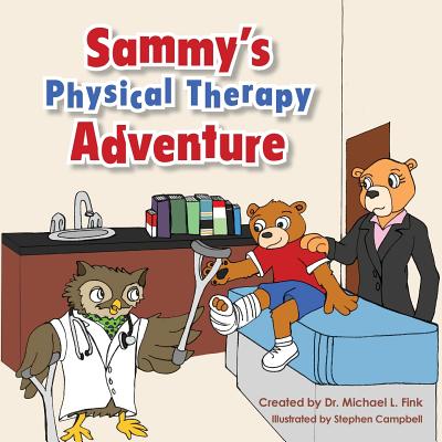 Sammy's Physical Therapy Adventure - Gartrell, William