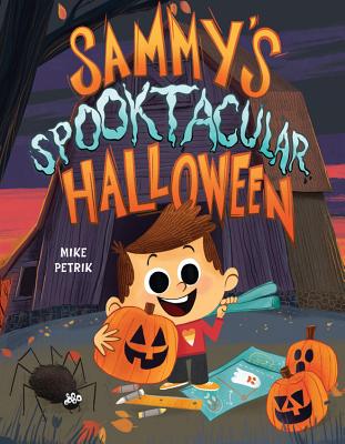 Sammy's Spooktacular Halloween - Petrik, Mike