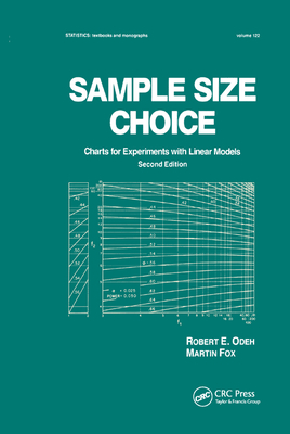 Sample Size Choice: Charts for Experiments with Linear Models, Second Edition - Odeh, Robert E., and Fox, Martin