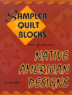 Sampler Quilt Blocks from Native American Designs