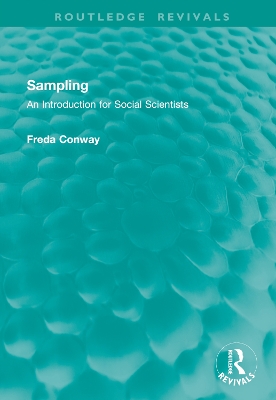 Sampling: An Introduction for Social Scientists - Conway, Freda