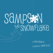 Sampson The Snowflake - Roberts, Erin