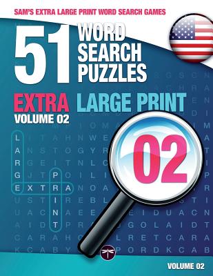 Sam's Extra Large-Print Word Search Games: 51 Word Search Puzzles, Volume 2: Brain-Stimulating Puzzle Activities for Many Hours of Entertainment - Mark, Sam