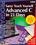 Sams Teach Yourself Advanced C in 21 Days