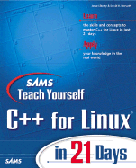 Sams Teach Yourself C++ for Linux in 21 Days