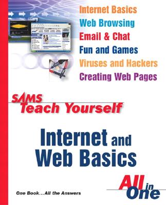 Sams Teach Yourself Internet and Web Basics All in One - Snell, Ned