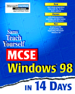 Sams Teach Yourself MCSE Windows 98 in 14 Days