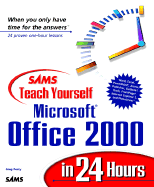 Sams Teach Yourself Microsoft Office 2000 in 24 Hours