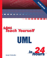 Sams Teach Yourself UML in 24 Hours