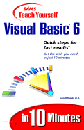 Sams Teach Yourself Visual Basic 6 in 10 Minutes - Mauer, Lowell