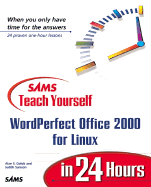 Sams Teach Yourself WordPerfect Office 2000 for Linux in 24 Hours - Golub, Alan S, and Samson, Judith