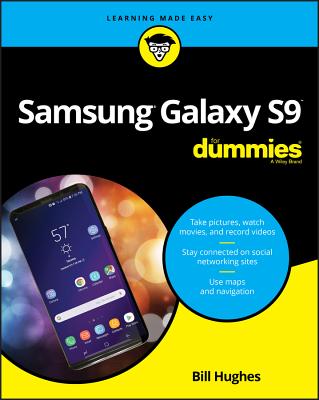 Samsung Galaxy S9 for Dummies - Hughes, Bill