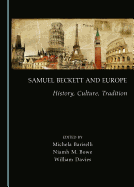 Samuel Beckett and Europe: History, Culture, Tradition