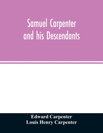 Samuel Carpenter and his descendants