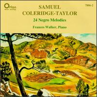 Samuel Coleridge-Taylor: 24 Negro Melodies, Op. 59 - Frances Walker (piano)