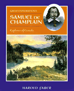 Samuel de Champlain: Explorer of Canada
