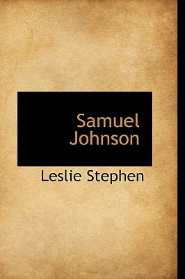 Samuel Johnson - Stephen, Leslie, Sir