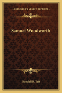 Samuel Woodworth