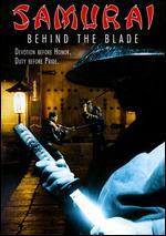 Samurai: Behind the Blade