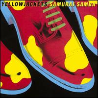 Samurai Samba - Yellowjackets