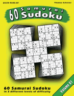 Samurai Sudoku Puzzle: 60 Mixed (Easy, Medium, Hard) Samurai Sudoku, Vol. 1