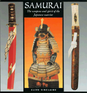 Samurai: The Weapons and Spirit of the Japanese Warrior