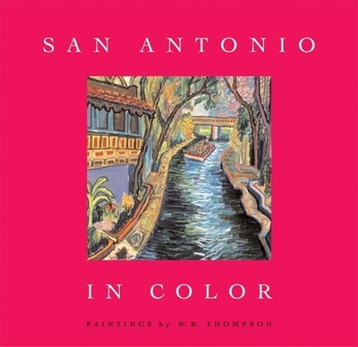 San Antonio in Color - Browne, Jenny (Text by)