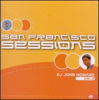 San Francisco Sessions, Vol. 2 - John Howard