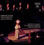 Sancta Lucia: Licht in dunkler Zeit (Light in a Dark Time)