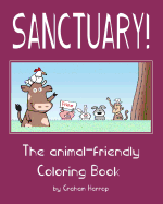 Sanctuary!: The Animal-Friendly Coloring Book
