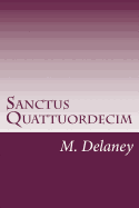 Sanctus Quattuordecim: Daemonolatry Sigil Magick - Delaney, M