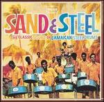 Sand and Steel: The Classic Sound of Jamaican Steel Bands - Various Artists