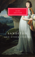 Sanditon and Other Stories: Introduction by Peter Washington