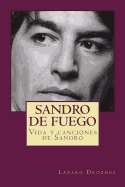 Sandro de Fuego: Vida y Canciones de Sandro