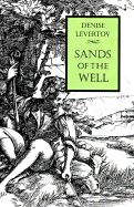 Sands of the Well - Levertov, Denise