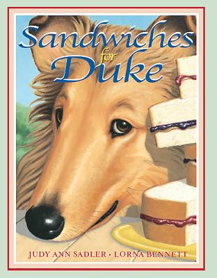 Sandwiches for Duke - Sadler, Judy Ann