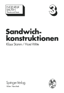 Sandwichkonstruktionen: Berechnung, Fertigung, Ausfuhrung