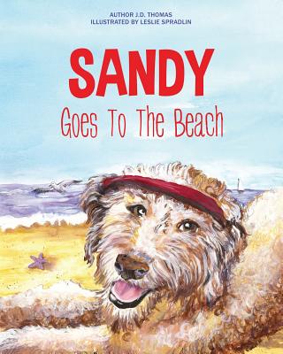 Sandy Goes To The Beach - Thomas, J D