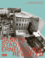 Sanfte Stadterneuerung Revisited: Wiener Handlungsstrategien Fr Den Bestand