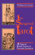 Sangreal Tarot: A Magical Ritual System of Personal Evolution - Gray, William G