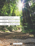 Sanidad del Ncleo Del Trauma