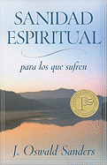 Sanidad Espiritual Para Los Que Sufren