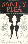 Sanity Plea: Schizophrenia in the Novels of Kurt Vonnegut