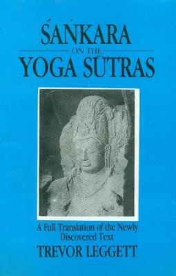 Sankara on the Yoga Sutras - Leggett, Trevor