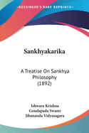 Sankhyakarika: A Treatise On Sankhya Philosophy (1892)