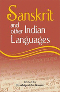 Sanskrit and Other India Languages - Kumar, Shashiprabha (Editor), and Singh, Namwar (Editor)