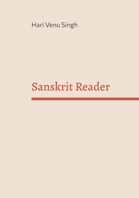 Sanskrit Reader - Singh, Hari Venu