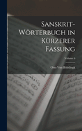 Sanskrit-Wrterbuch in K?rzerer Fassung; Volume 6